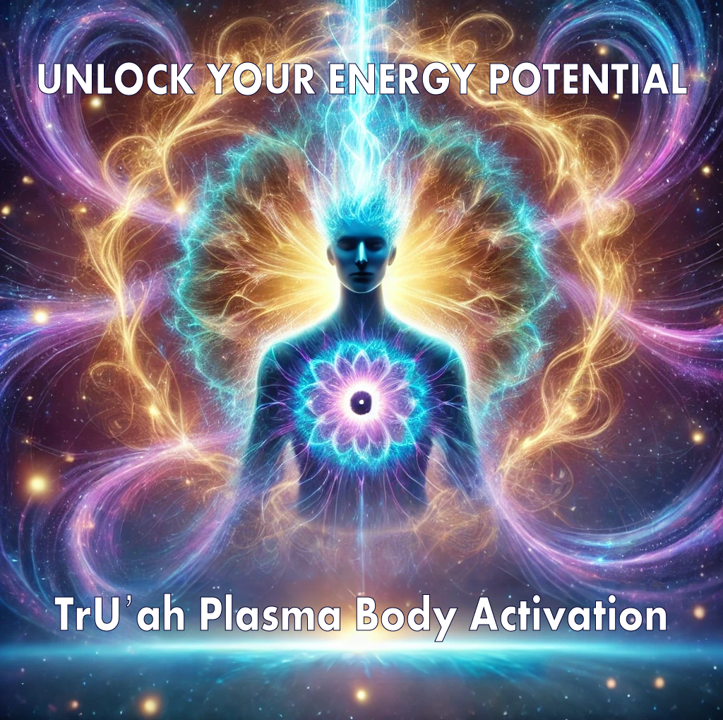 TrhU'ah Plasma Body Activation